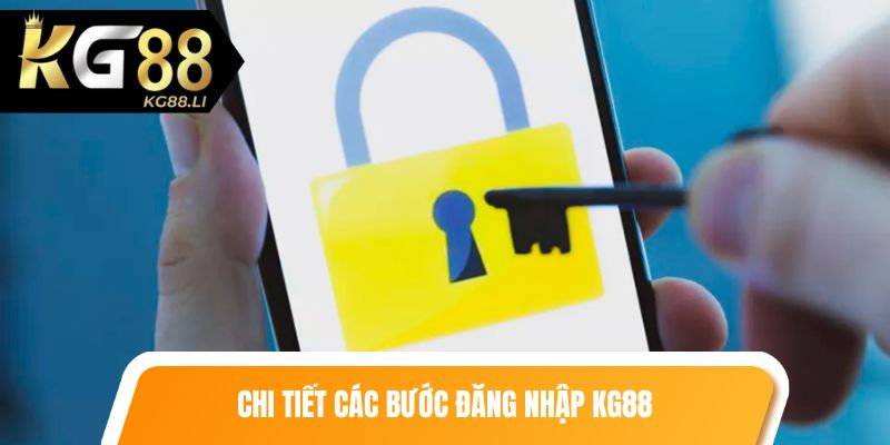 Chi tiết các bước đăng nhập kg88 dành cho khách hàng mới